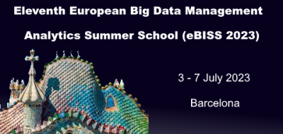 Eleventh European Big Data Management & Analytics Summer School (eBISS 2023)