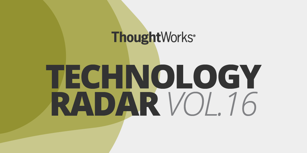 ThoughtWorks - Technology Radar
